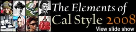The elements of Cal Style 2008 (view slide show)